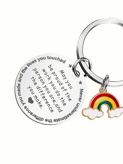 Street 1pc Women's Men's Rainbow Charm Slogan May You Proud Of The Work You Do Never Underestimate The Difference You Made Engraved Stainless Steel Keychain Cute Fashion Style Car Keychain For Colleague's Teacher's Coaches Doctor Nurse's CoWork Er Gift