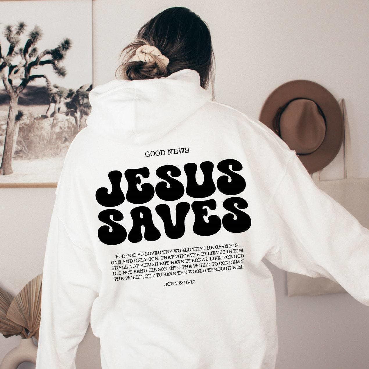 Jesus Saves Hoodie Bible Verses Church Sweater - HEPSIBAH SHOP