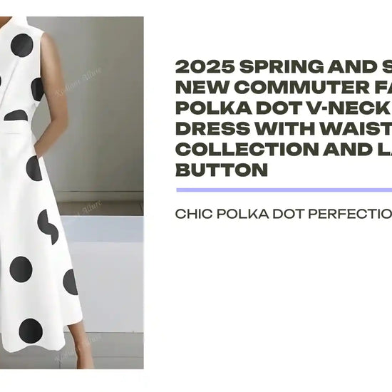 2025 Spring And Summer New Commuter Fashion Polka Dot V-Neck Women&#039;s Dress With Waist Collection And Large Swing Button by@Outfy